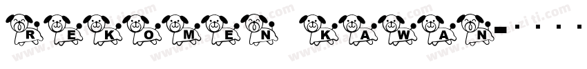 REKOMEN KAWAN字体转换